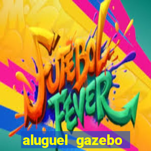 aluguel gazebo porto alegre